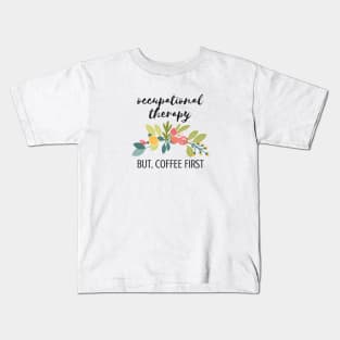 Funny Occupational Therapy Design for OTs Kids T-Shirt